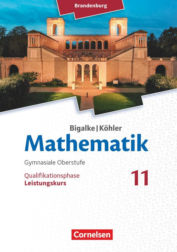 Cover: 9783060406685 | Bigalke/Köhler: Mathematik - 11. Schuljahr - Brandenburg -...
