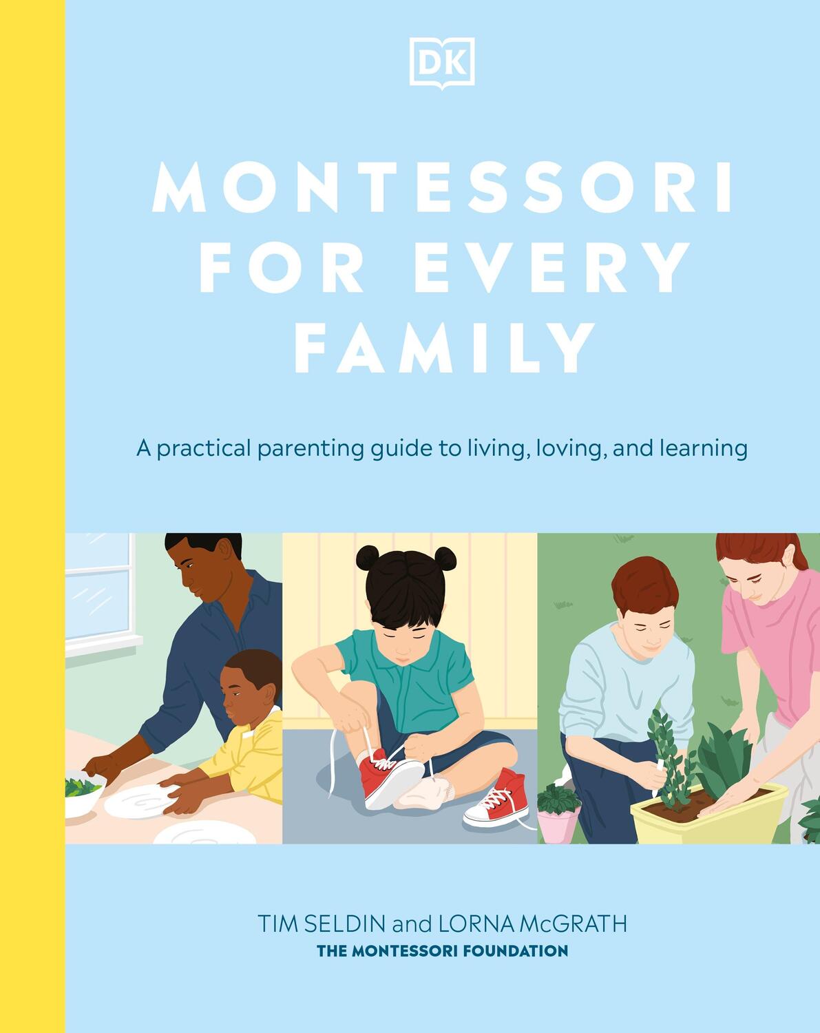 Cover: 9780241481561 | Montessori For Every Family | Tim Seldin (u. a.) | Buch | Englisch