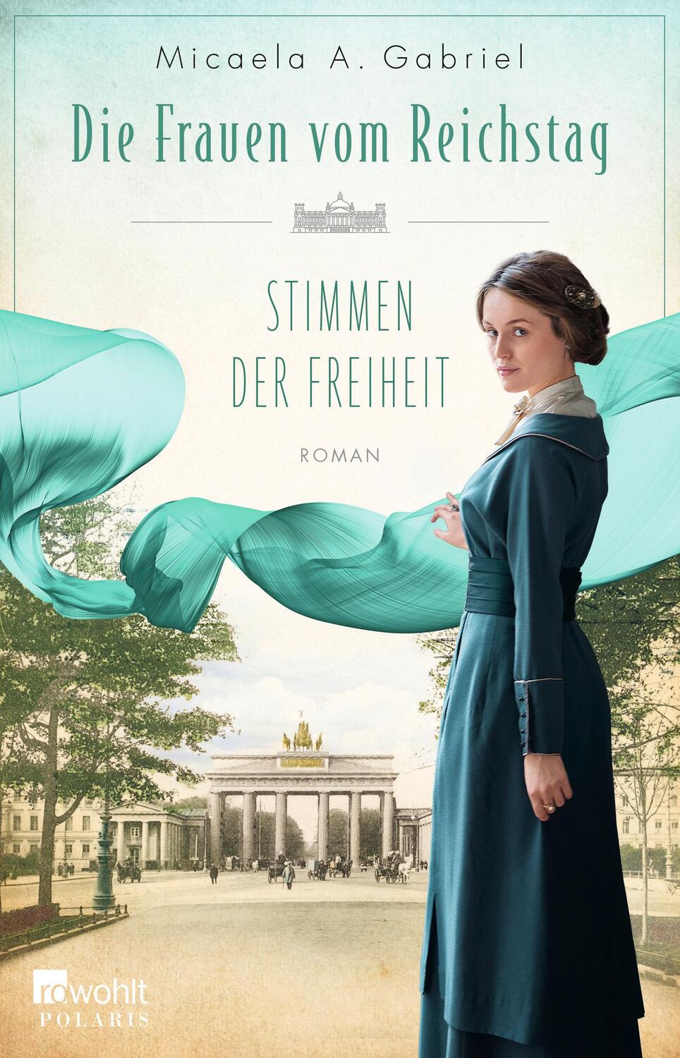 Cover: 9783499006821 | Die Frauen vom Reichstag: Stimmen der Freiheit | Micaela A. Gabriel