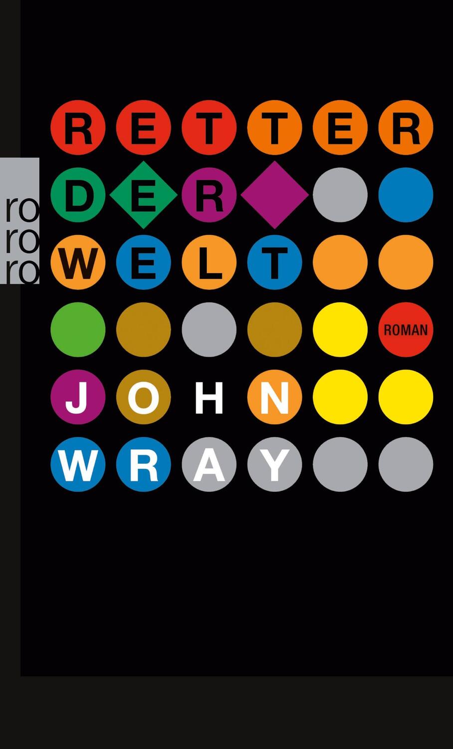 Cover: 9783499254321 | Retter der Welt | John Wray | Taschenbuch | Paperback | 347 S. | 2010