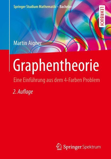 Cover: 9783658103224 | Graphentheorie | Eine Einführung aus dem 4-Farben Problem | Aigner