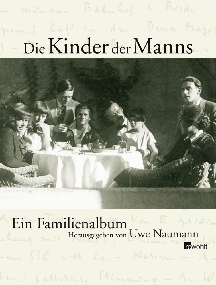 Cover: 9783498046873 | Die Kinder der Manns | Ein Familienalbum | Uwe Naumann | Buch | 2005