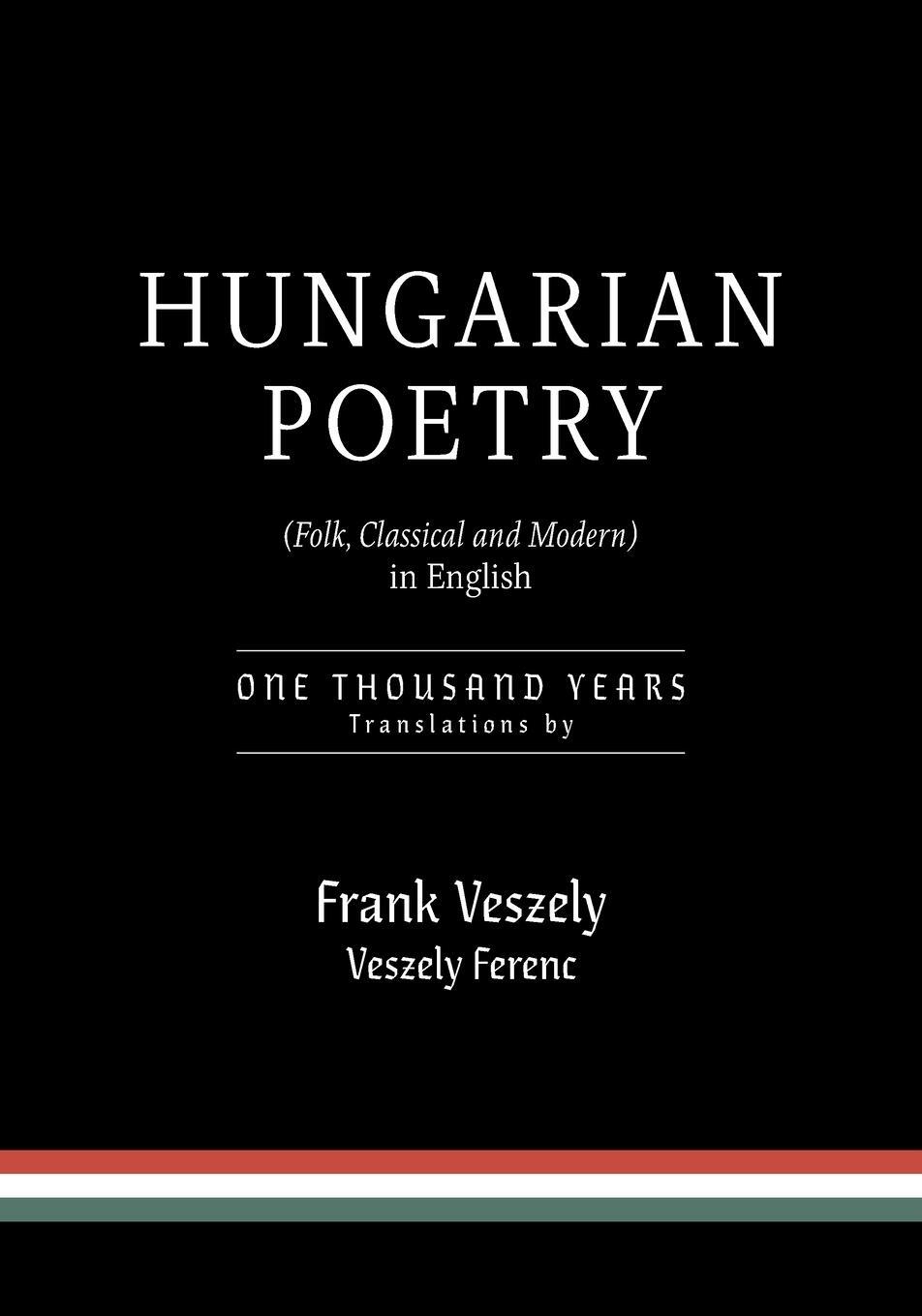 Cover: 9781039182417 | Hungarian Poetry (Folk, Classical and Modern) in English | 1000 years