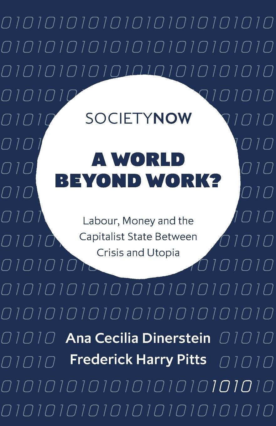 Cover: 9781787691469 | A World Beyond Work?: Labour, Money and the Capitalist State...