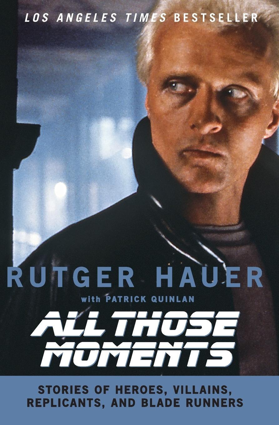 Cover: 9780061133909 | All Those Moments | Rutger Hauer (u. a.) | Taschenbuch | Paperback