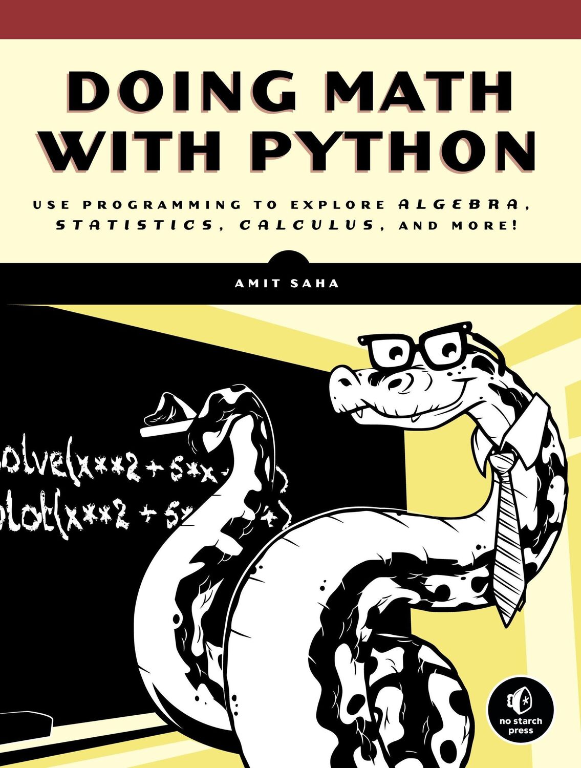 Cover: 9781593276409 | Doing Math with Python | Amit Saha | Taschenbuch | XIV | Englisch