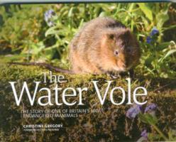 Cover: 9781910240540 | The Water Vole | The Story of One of Britain's Most Endangered Mammals