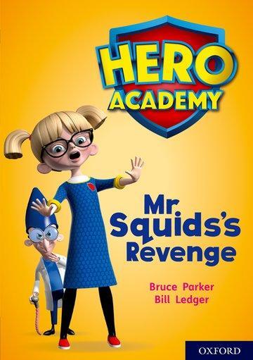 Cover: 9780198416739 | Hero Academy: Oxford Level 11, Lime Book Band: Mr Squid's Revenge