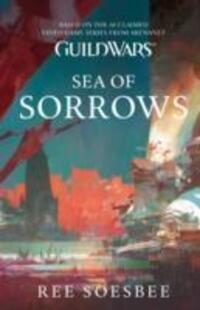 Cover: 9781783291922 | Guild Wars | Sea of Sorrows (Volume 3) | Rae Soesbee | Taschenbuch