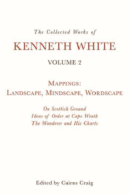 Cover: 9781399511131 | The Collected Works of Kenneth White, Volume 2 | Kenneth White | Buch