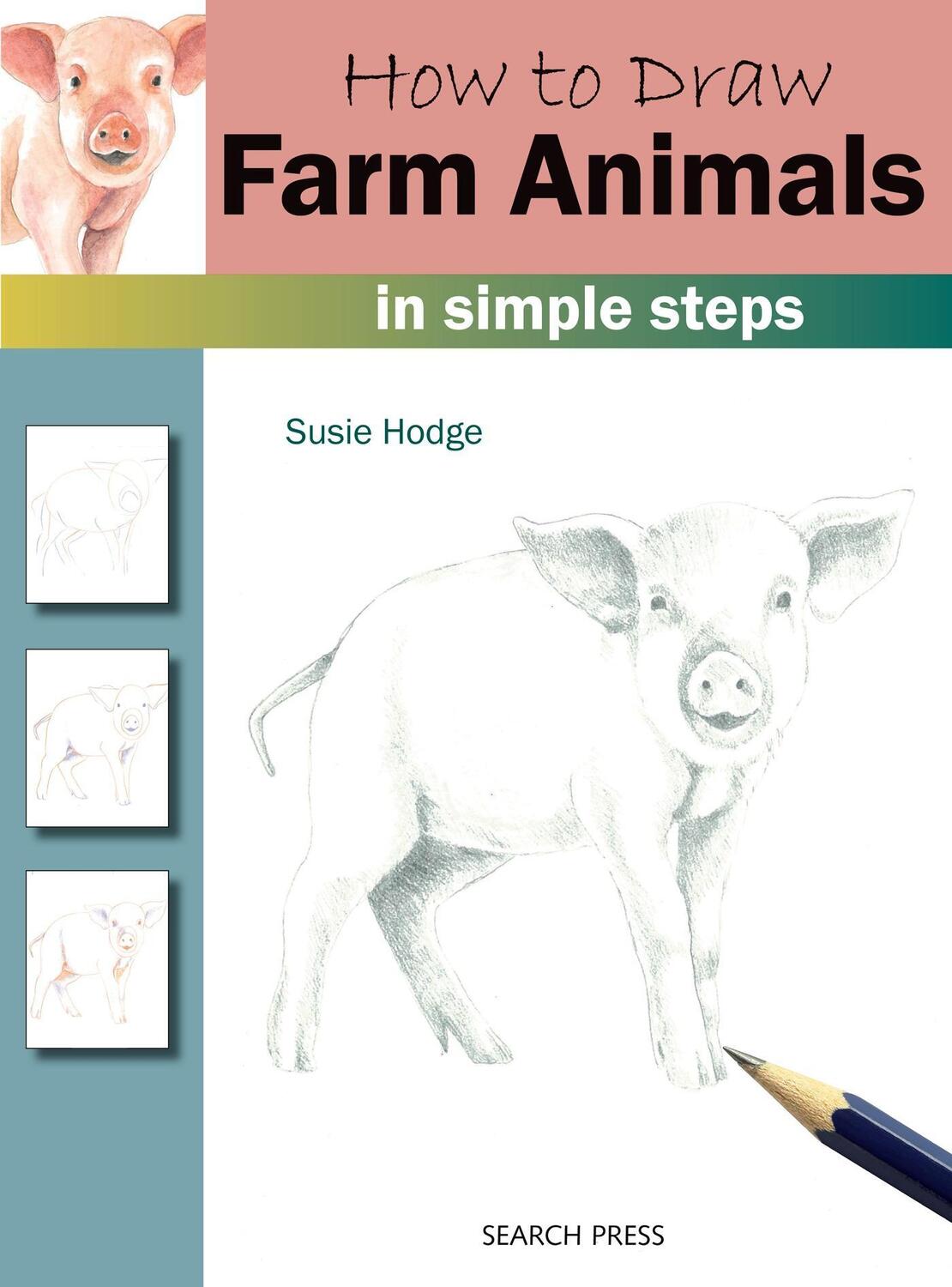 Cover: 9781782216247 | How to Draw: Farm Animals | In Simple Steps | Susie Hodge | Buch