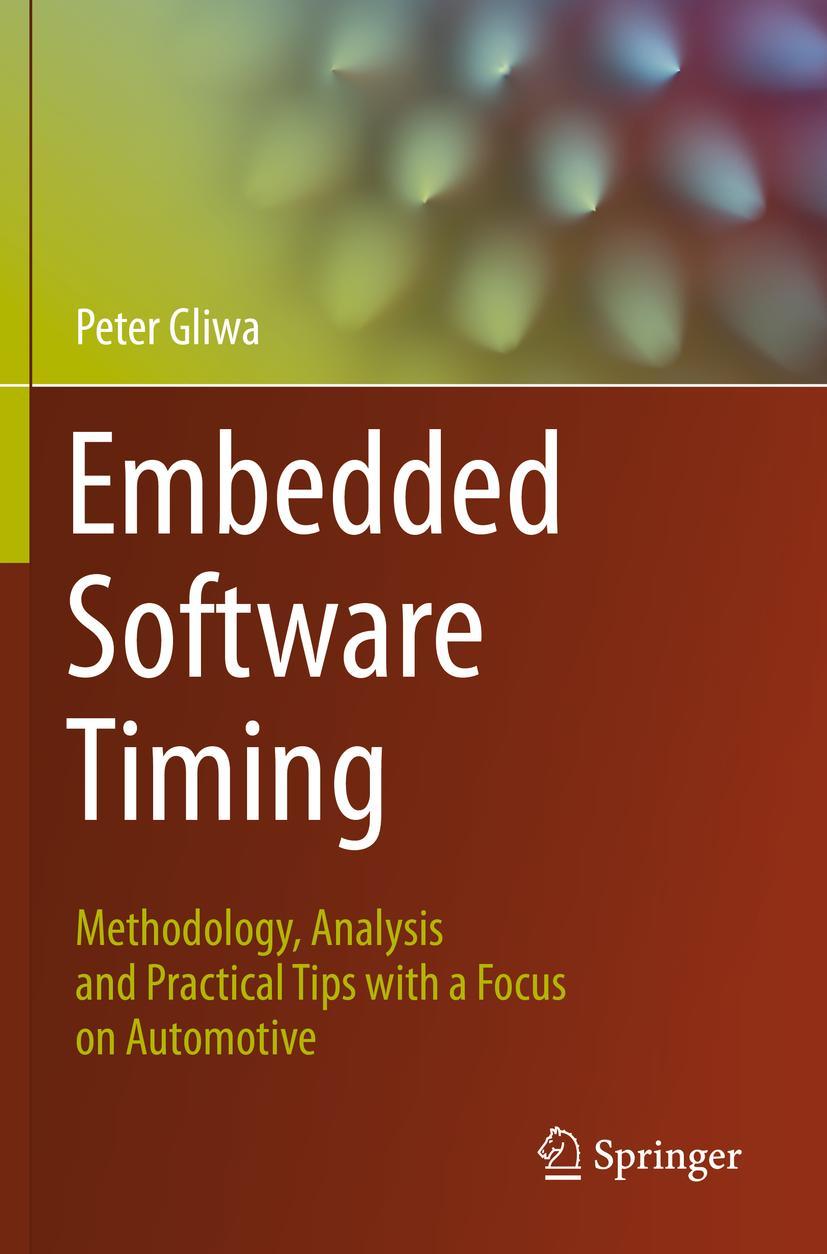 Cover: 9783030641467 | Embedded Software Timing | Peter Gliwa | Taschenbuch | xi | Englisch