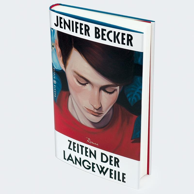 Bild: 9783446278042 | Zeiten der Langeweile | Roman | Jenifer Becker | Buch | 240 S. | 2023