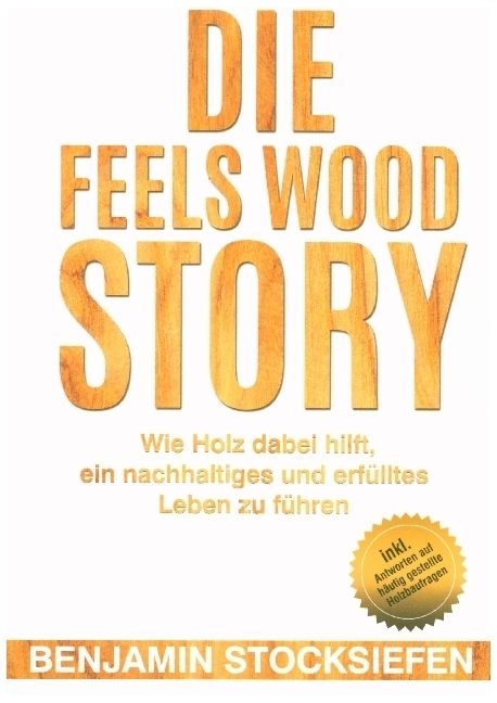 Cover: 9783749771264 | Die Feels Wood Story | Benjamin Stocksiefen | Taschenbuch | 152 S.