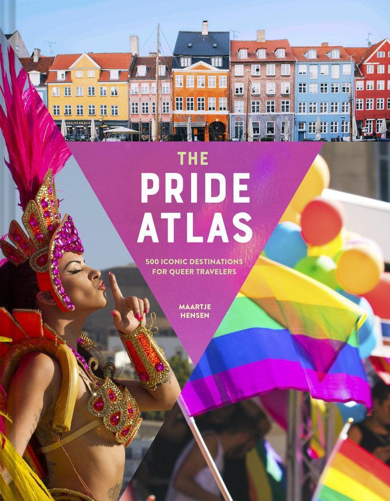 Cover: 9781797217550 | The Pride Atlas | 500 Iconic Destinations for Queer Travelers | Hensen