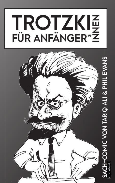 Cover: 9783961561100 | Trotzki für Anfänger*innen | Ein Sach-Comic | Tariq Ali | Taschenbuch
