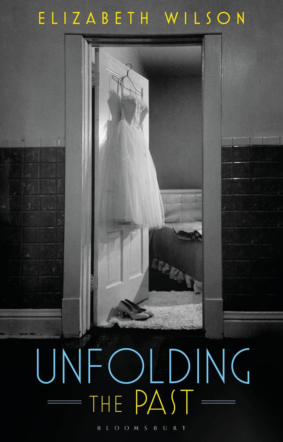 Cover: 9781350232594 | Unfolding the Past | Elizabeth Wilson | Buch | Gebunden | Englisch