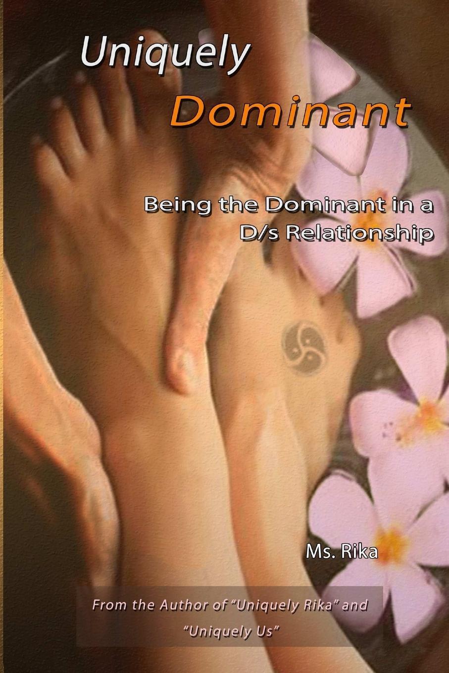 Cover: 9780359038145 | Uniquely Dominant | Being the Dominant in a D/s Relationship | Rika
