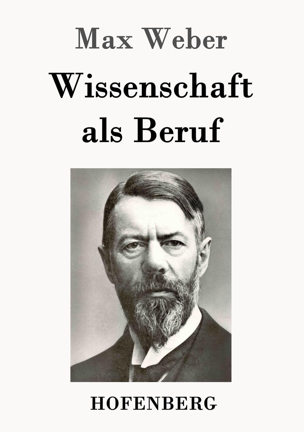 Cover: 9783843092012 | Wissenschaft als Beruf | Max Weber | Taschenbuch | Paperback | Deutsch
