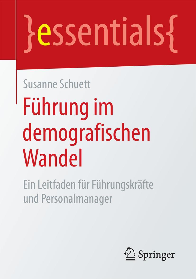 Cover: 9783658076863 | Führung im demografischen Wandel | Susanne Schuett | Taschenbuch | xi