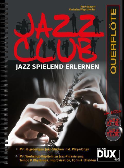 Cover: 9790500172062 | Jazz Club, Querflöte (mit 2 CDs) | Jazz spielend erlernen | Broschüre