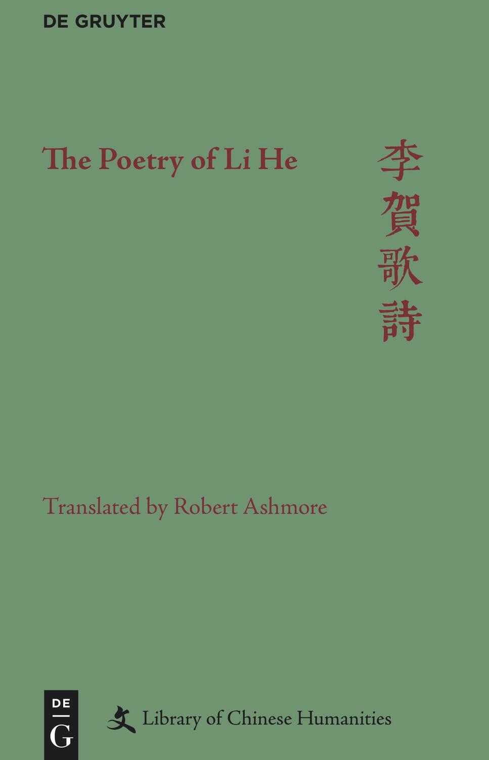 Cover: 9781501513299 | The Poetry of Li He | Robert Ashmore | Buch | Chinesisch | 2023