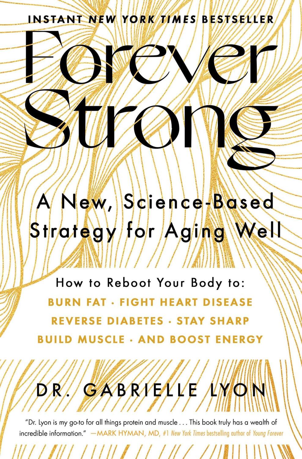 Cover: 9781668007877 | Forever Strong: A New, Science-Based Strategy for Aging Well | Lyon