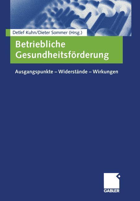 Cover: 9783409126427 | Betriebliche Gesundheitsförderung | Detlef Kuhn (u. a.) | Taschenbuch