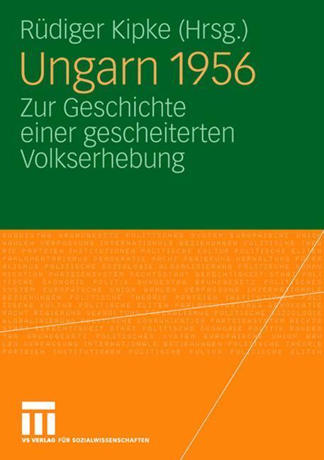 Cover: 9783531152905 | Ungarn 1956 | Zur Geschichte einer gescheiterten Volkserhebung | Kipke