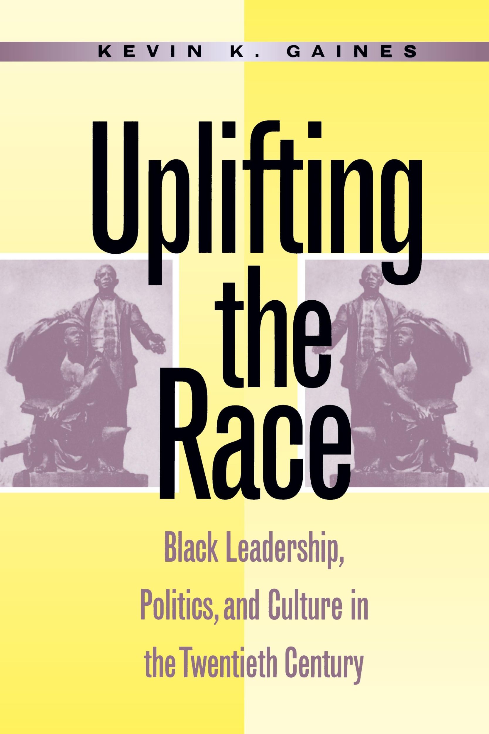 Cover: 9780807845431 | Uplifting the Race | Kevin K. Gaines | Taschenbuch | Englisch | 1996