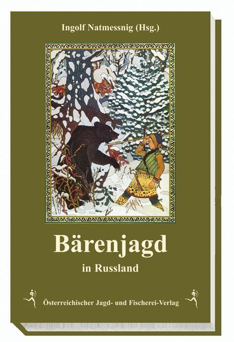 Cover: 9783852080963 | Bärenjagd in Russland | Ingolf Natmessnig | Buch | 176 S. | Deutsch