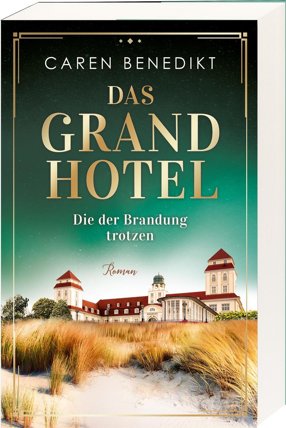 Bild: 9783764507749 | Das Grand Hotel - Die der Brandung trotzen | Roman | Caren Benedikt