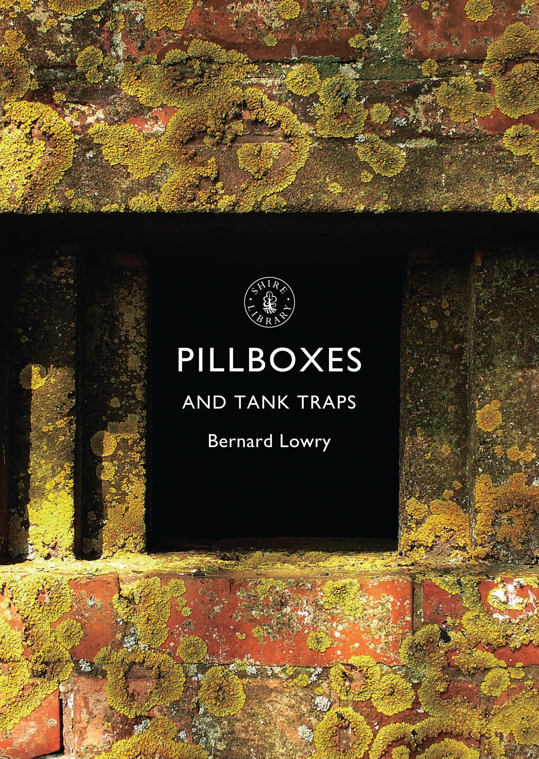 Cover: 9780747813569 | Pillboxes and Tank Traps | Bernard Lowry | Taschenbuch | Englisch