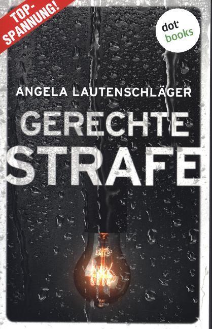 Cover: 9783961485505 | Gerechte Strafe - Ein Fall für Engel und Sander 5 | Kriminalroman