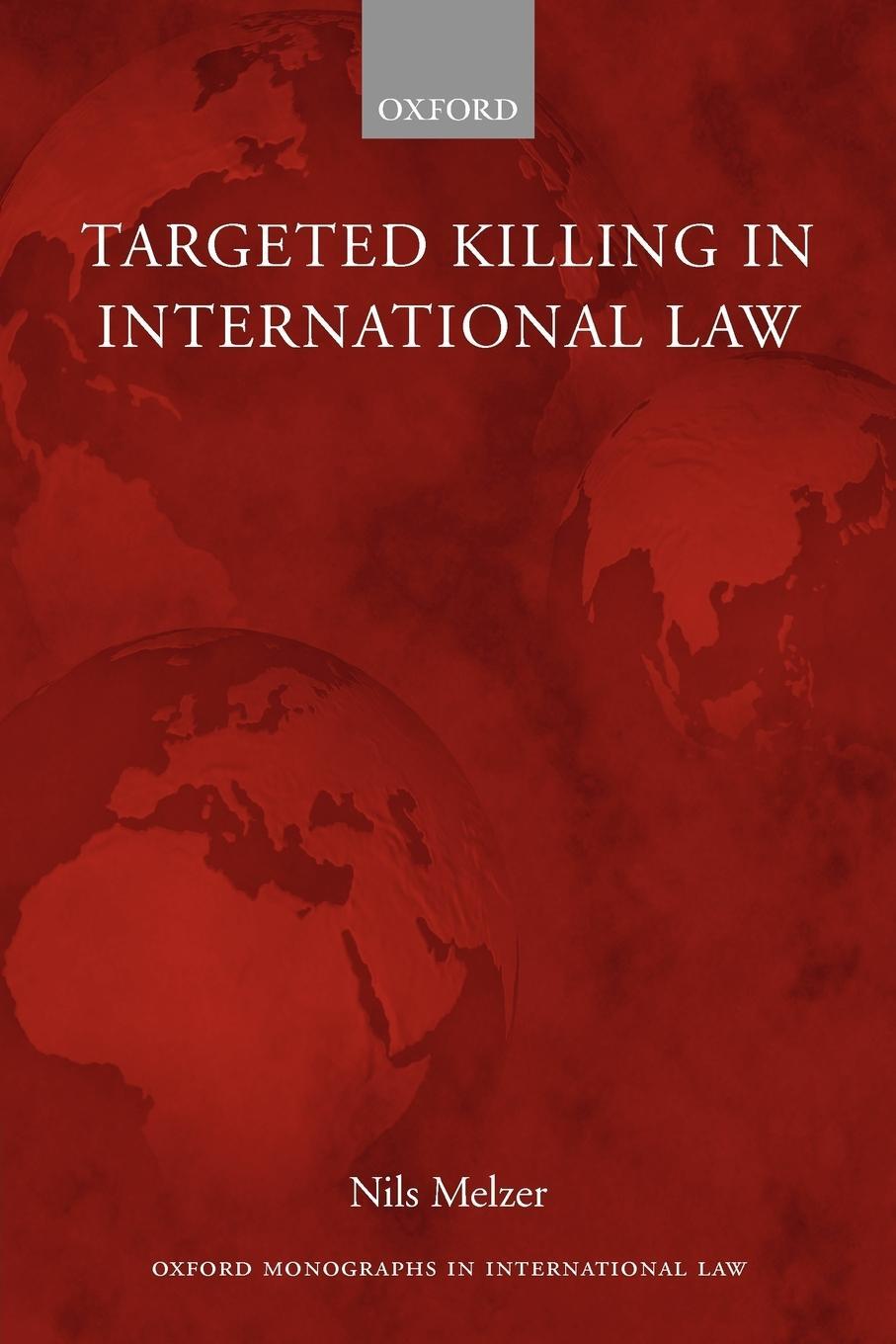 Cover: 9780199577903 | Targeted Killing in International Law (Paperback) | Nils Melzer | Buch