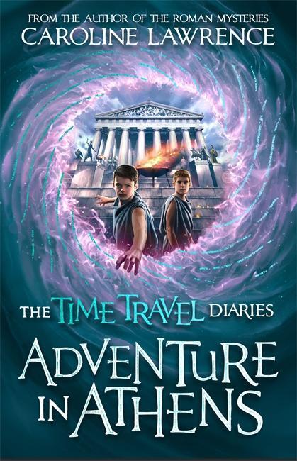 Cover: 9781848128477 | Time Travel Diaries: Adventure in Athens | Caroline Lawrence | Buch