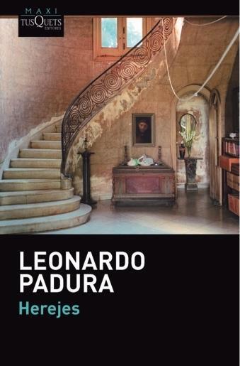 Cover: 9788483839225 | Herejes | Leonardo Padura | Taschenbuch | Spanisch | 2014 | TUSQUETS