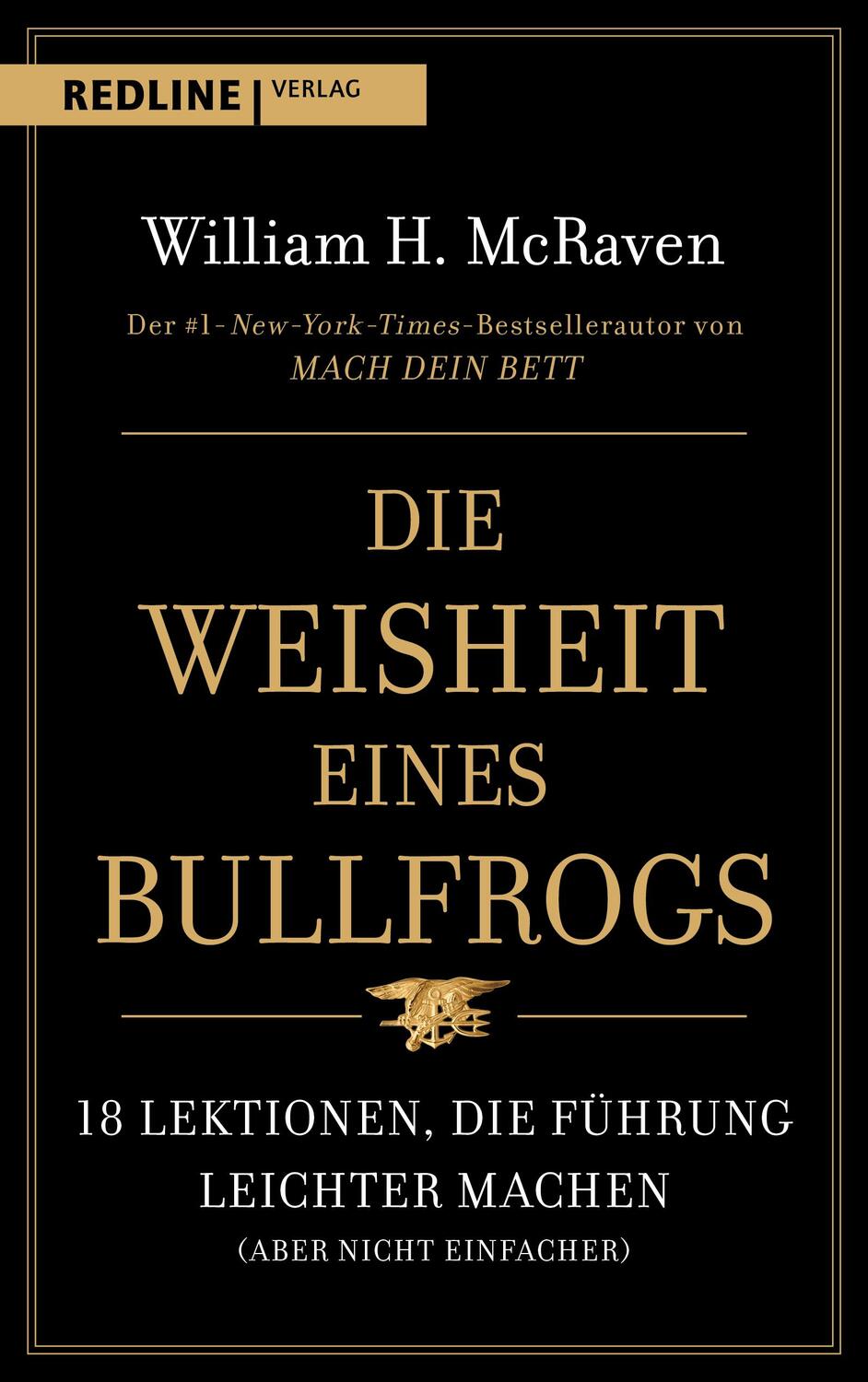 Cover: 9783868819519 | Die Weisheit eines Bullfrogs | William H. McRaven | Buch | 208 S.