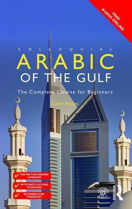 Cover: 9781138958128 | Colloquial Arabic of the Gulf | Clive Holes | Taschenbuch | 2015