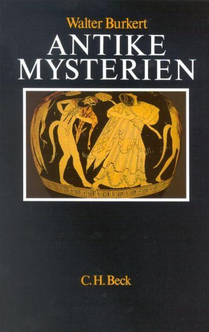 Cover: 9783406643682 | Antike Mysterien | Funktionen und Gehalt | Walter Burkert | Buch