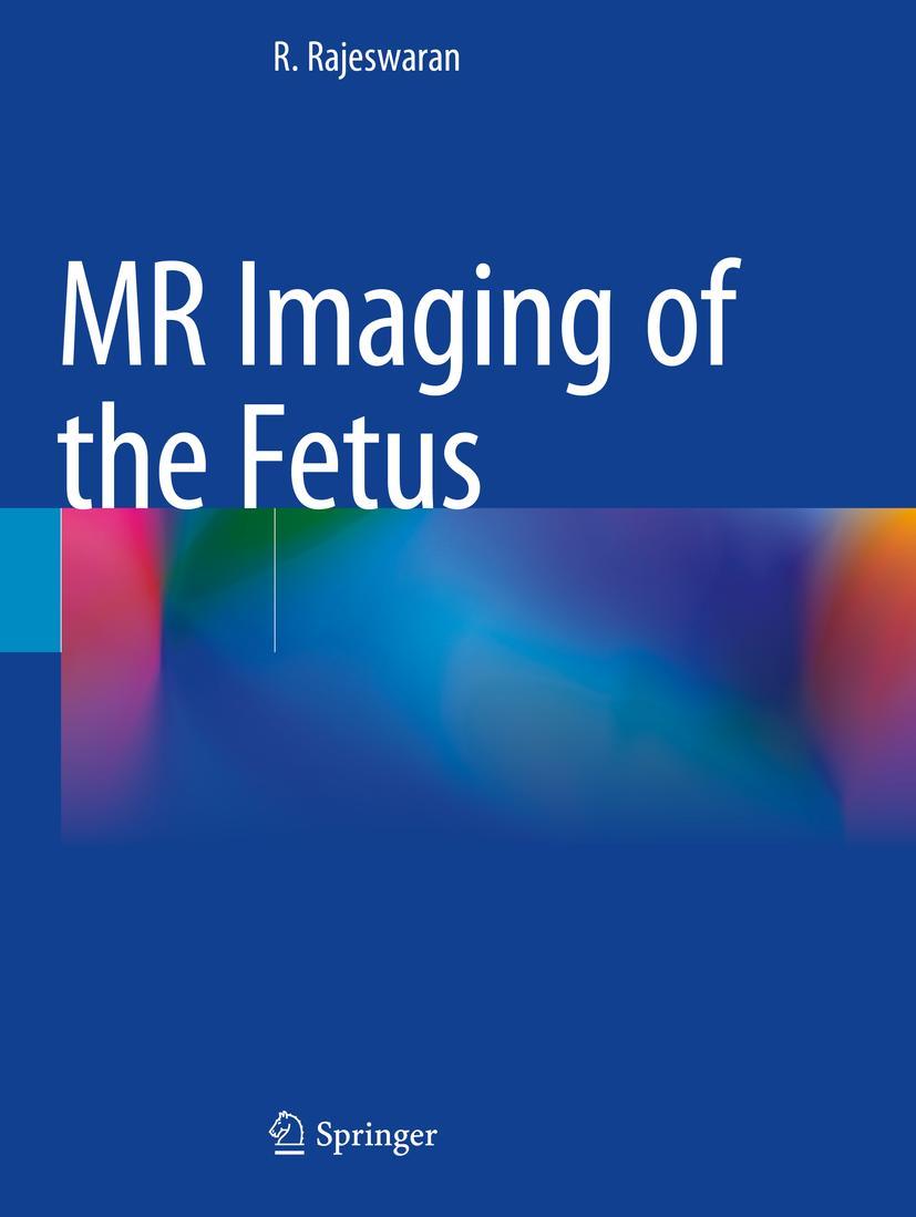 Cover: 9789811692116 | MR Imaging of the Fetus | R. Rajeswaran | Taschenbuch | Paperback