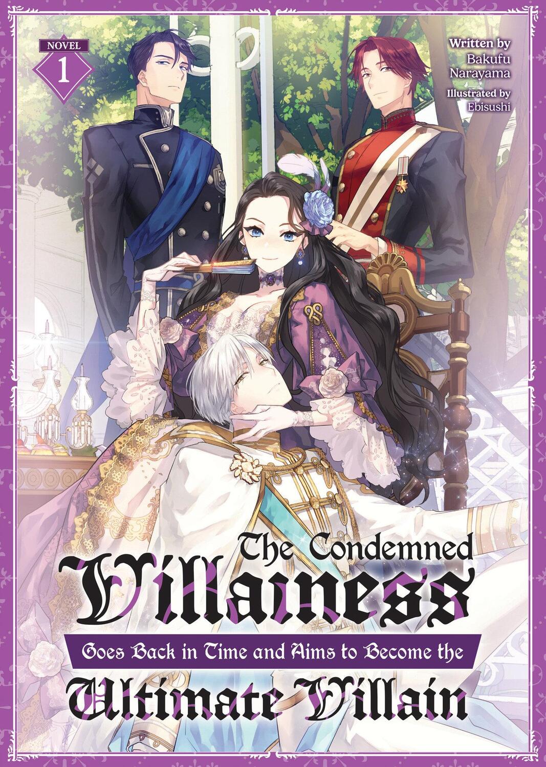 Cover: 9798888436165 | The Condemned Villainess Goes Back in Time and Aims to Become the...