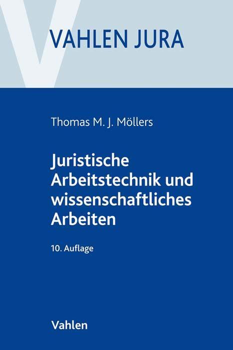 Cover: 9783800663927 | Juristische Arbeitstechnik und wissenschaftliches Arbeiten | Möllers