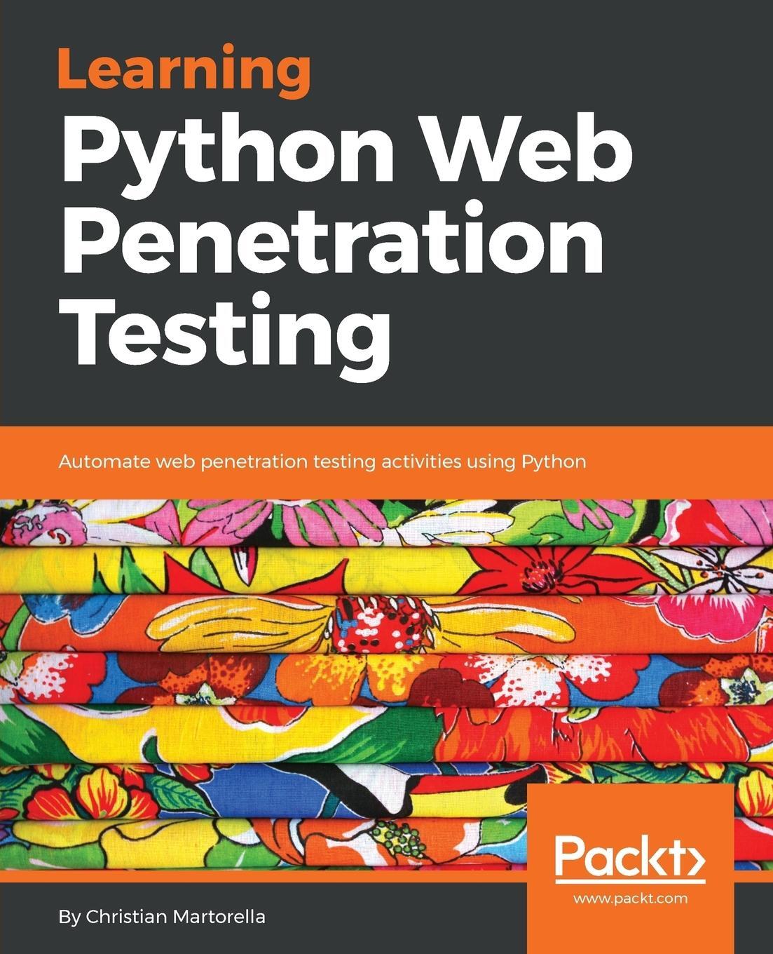 Cover: 9781789533972 | Learning Python Web Penetration Testing | Christian Martorella | Buch