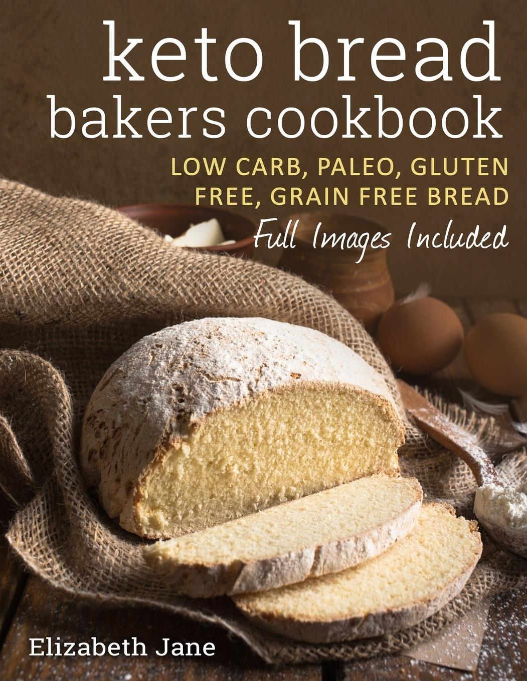 Cover: 9780995534575 | Keto Bread Bakers Cookbook | Keto Bread Bakers Cookbook | Jane | Buch