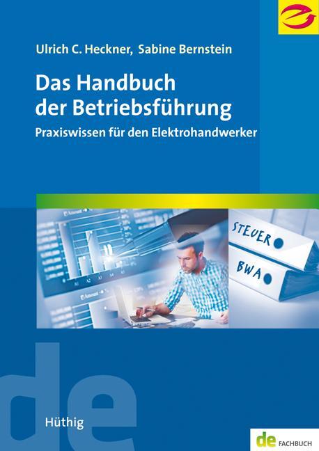 Cover: 9783810103758 | Das Handbuch der Betriebsführung | Ulrich C. Heckner (u. a.) | Buch