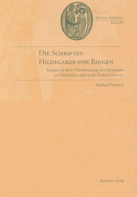 Cover: 9783050036663 | Die Schriften Hildegards von Bingen | Michael Embach | Buch
