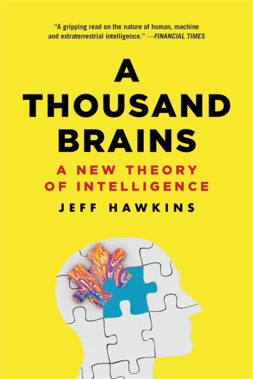 Cover: 9781541675797 | A Thousand Brains | A New Theory of Intelligence | Jeff Hawkins | Buch