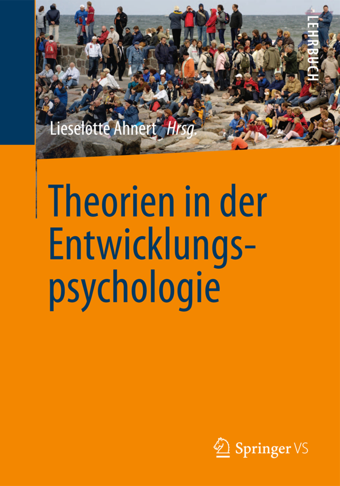 Cover: 9783642348044 | Theorien in der Entwicklungspsychologie | Lieselotte Ahnert | Buch