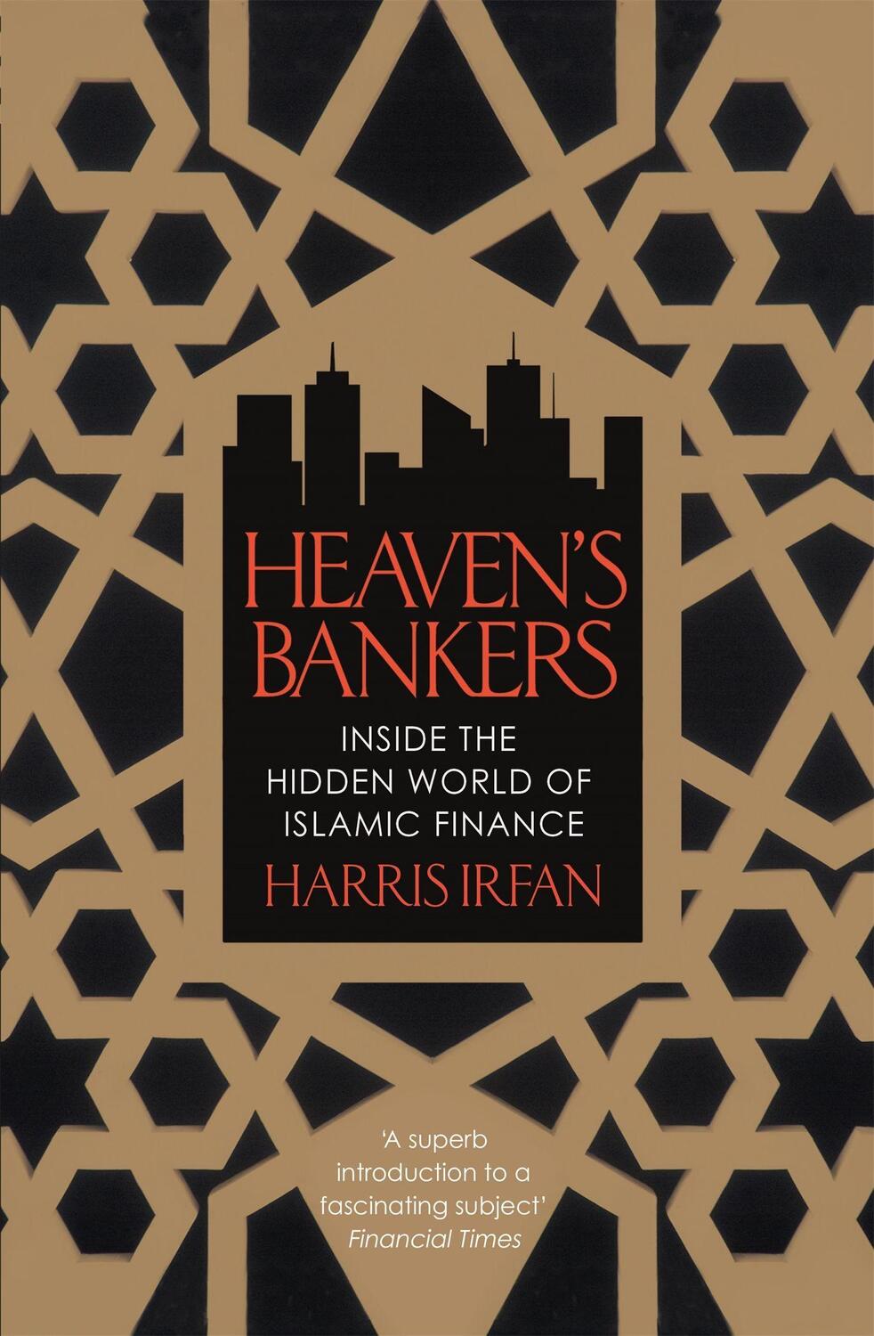 Cover: 9781472121691 | Heaven's Bankers | Inside the Hidden World of Islamic Finance | Irfan